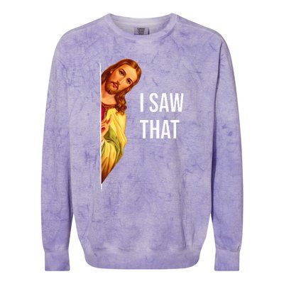 Funny Quote Jesus Meme I Saw That Christian God Colorblast Crewneck Sweatshirt