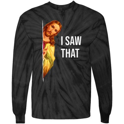 Funny Quote Jesus Meme I Saw That Christian God Tie-Dye Long Sleeve Shirt