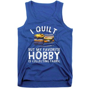 Funny Quilting Lover Art For Grandmas Quilter Tank Top