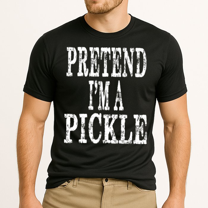 Funny Quick Lazy Easy Halloween Costume Pretend Im A Pickle Performance Shirt