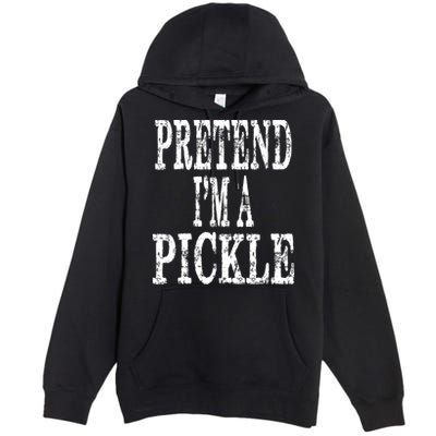 Funny Quick Lazy Easy Halloween Costume Pretend Im A Pickle Premium Pullover Hoodie