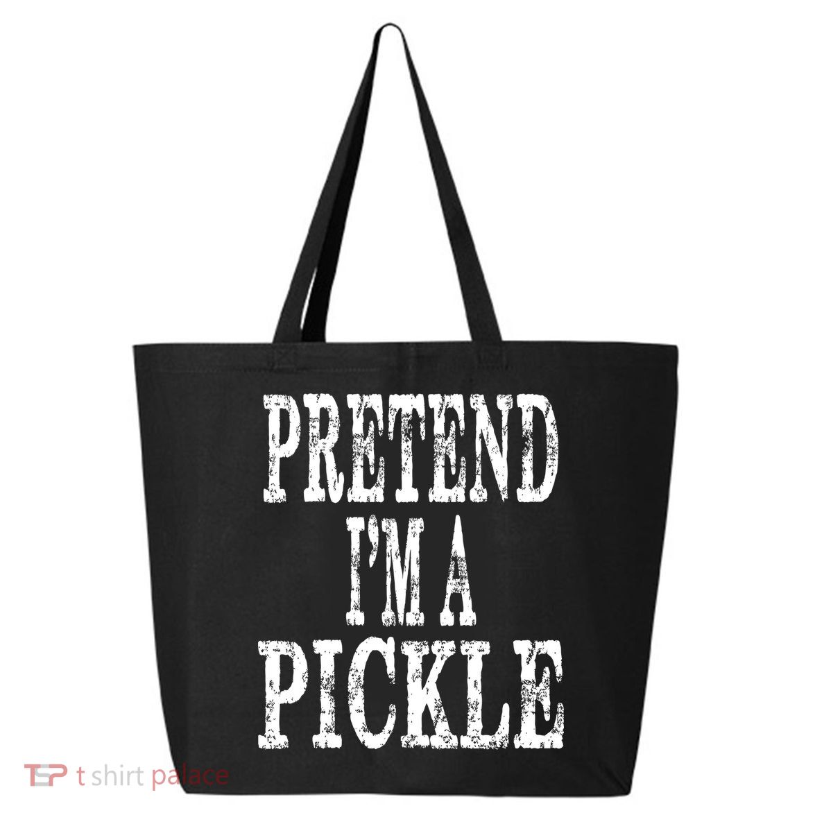 Funny Quick Lazy Easy Halloween Costume Pretend Im A Pickle 25L Jumbo Tote