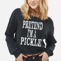Funny Quick Lazy Easy Halloween Costume Pretend Im A Pickle Cropped Pullover Crew