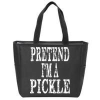 Funny Quick Lazy Easy Halloween Costume Pretend Im A Pickle Zip Tote Bag