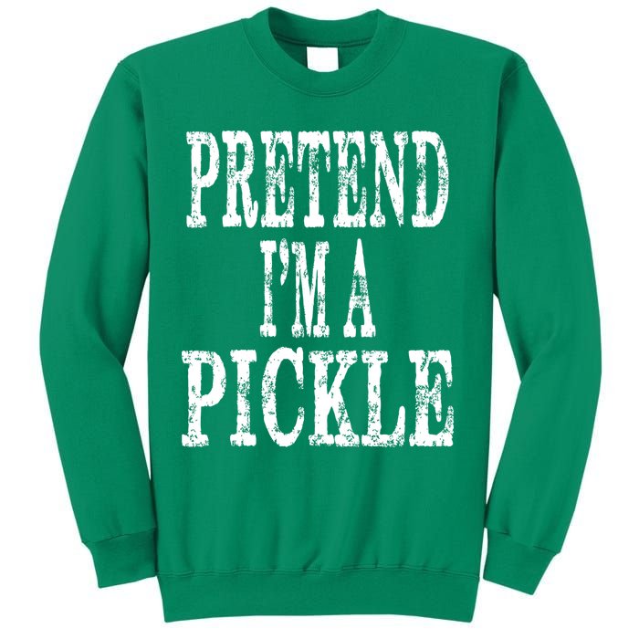 Funny Quick Lazy Easy Halloween Costume Pretend Im A Pickle Sweatshirt