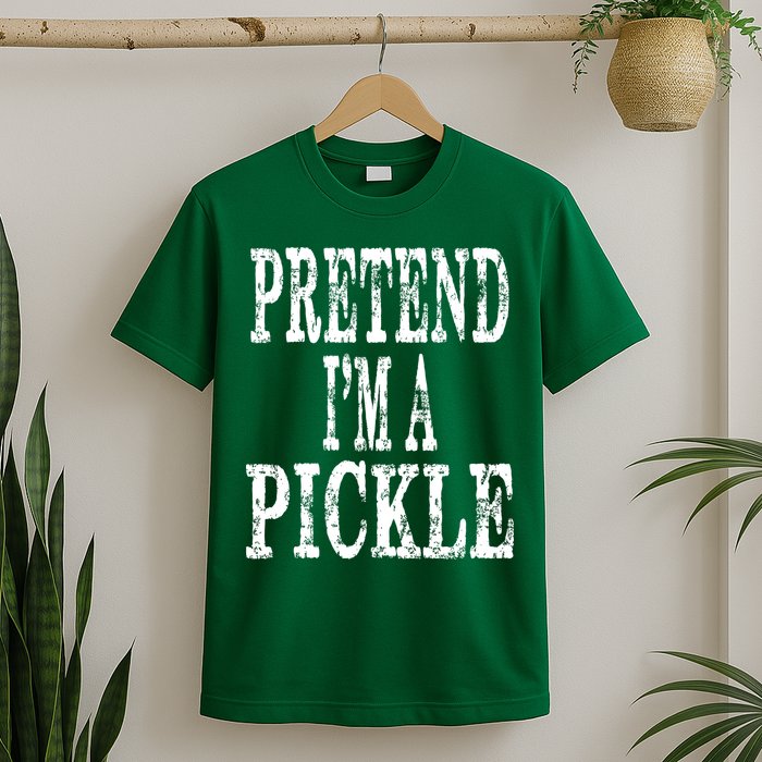 Funny Quick Lazy Easy Halloween Costume Pretend Im A Pickle T-Shirt