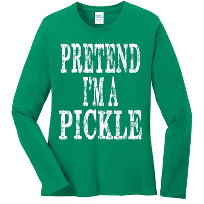 Funny Quick Lazy Easy Halloween Costume Pretend Im A Pickle Ladies Long Sleeve Shirt