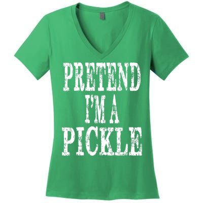 Funny Quick Lazy Easy Halloween Costume Pretend Im A Pickle Women's V-Neck T-Shirt