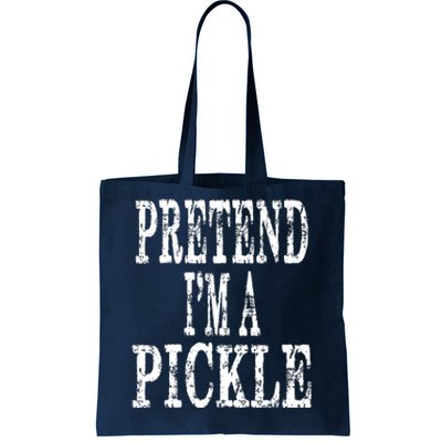 Funny Quick Lazy Easy Halloween Costume Pretend Im A Pickle Tote Bag