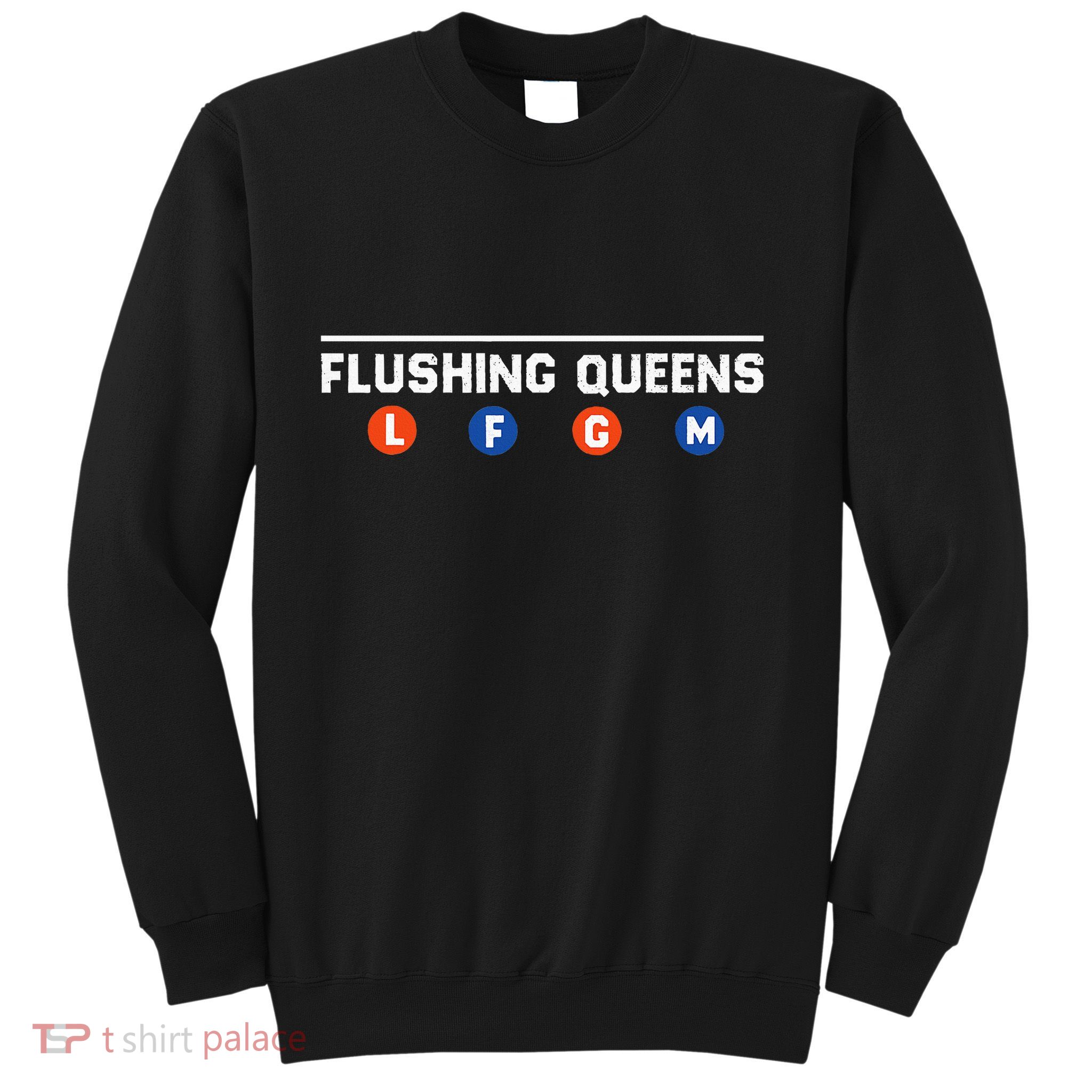Flushing Queens Lfgm Sweatshirt