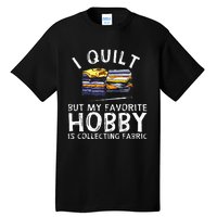 Funny Quilting Lover Art For  Grandmas  Quilter Tall T-Shirt