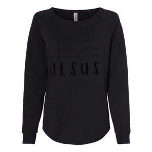 Funny Quote Let Me Tell You About MY Jesus Christian Womens California Wash Sweatshirt