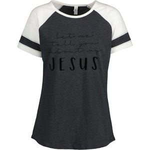 Funny Quote Let Me Tell You About MY Jesus Christian Enza Ladies Jersey Colorblock Tee