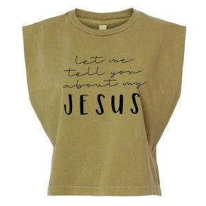 Funny Quote Let Me Tell You About MY Jesus Christian Garment-Dyed Women's Muscle Tee