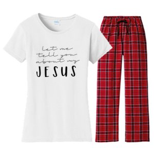 Funny Quote Let Me Tell You About MY Jesus Christian Women's Flannel Pajama Set