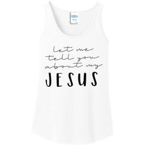 Funny Quote Let Me Tell You About MY Jesus Christian Ladies Essential Tank