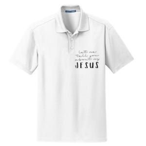 Funny Quote Let Me Tell You About MY Jesus Christian Dry Zone Grid Polo