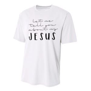 Funny Quote Let Me Tell You About MY Jesus Christian Performance Sprint T-Shirt