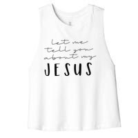 Funny Quote Let Me Tell You About MY Jesus Christian Women's Racerback Cropped Tank