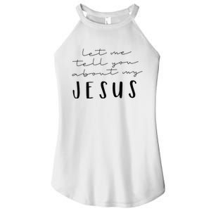 Funny Quote Let Me Tell You About MY Jesus Christian Women's Perfect Tri Rocker Tank