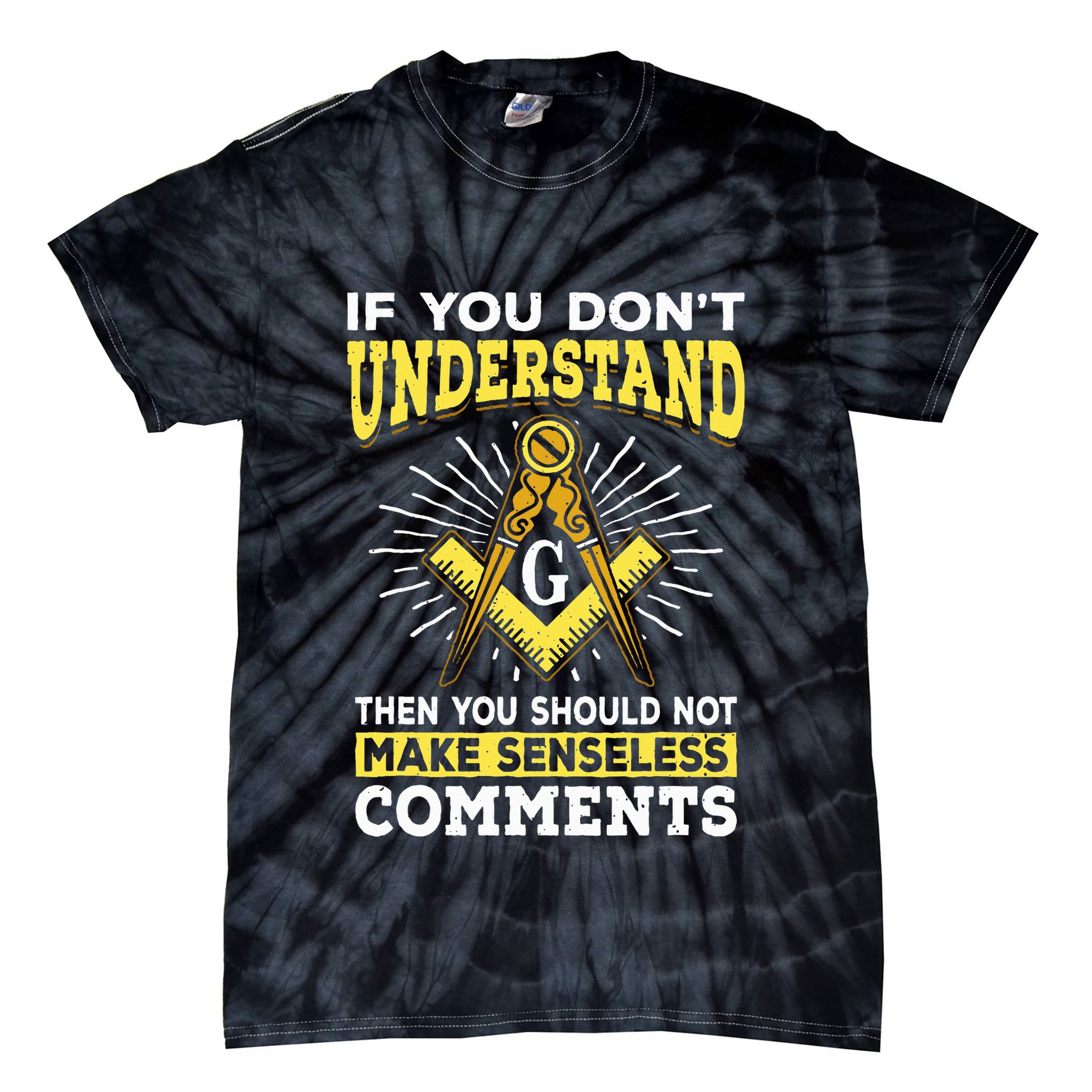 Freemason Quotes Masonry Masonic Freemasons Freemasonry Tie-Dye T-Shirt