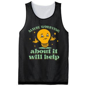 Funny quote Maybe Worrying About It Will Help Mesh Reversible Basketball Jersey Tank