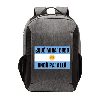 Funny Qué Miras Bobo Qué Mira Bobo Vector Backpack