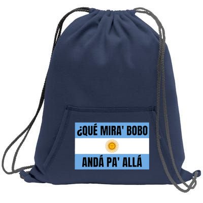 Funny Qué Miras Bobo Qué Mira Bobo Sweatshirt Cinch Pack Bag