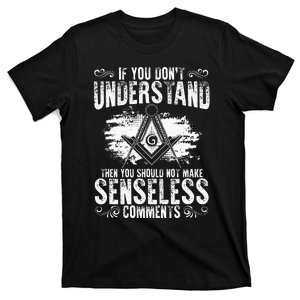 Freemason Quotes Masonry Freemasonry Masonic Freemasons T-Shirt