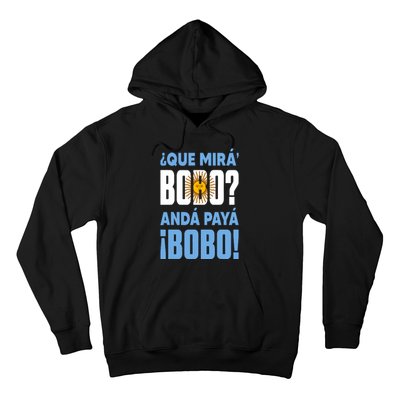 Funny Qué Mirás Bobo, Andá Pa' Allá Funny Speech Hoodie