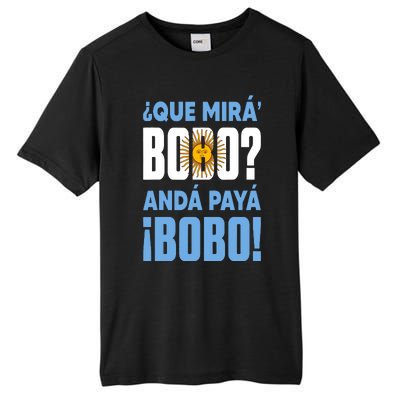 Funny Qué Mirás Bobo, Andá Pa' Allá Funny Speech Tall Fusion ChromaSoft Performance T-Shirt