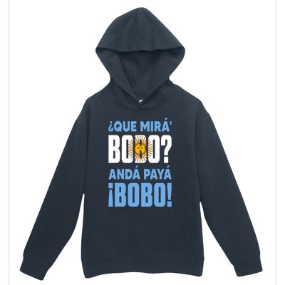 Funny Qué Mirás Bobo, Andá Pa' Allá Funny Speech Urban Pullover Hoodie