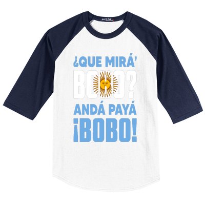 Funny Qué Mirás Bobo, Andá Pa' Allá Funny Speech Baseball Sleeve Shirt