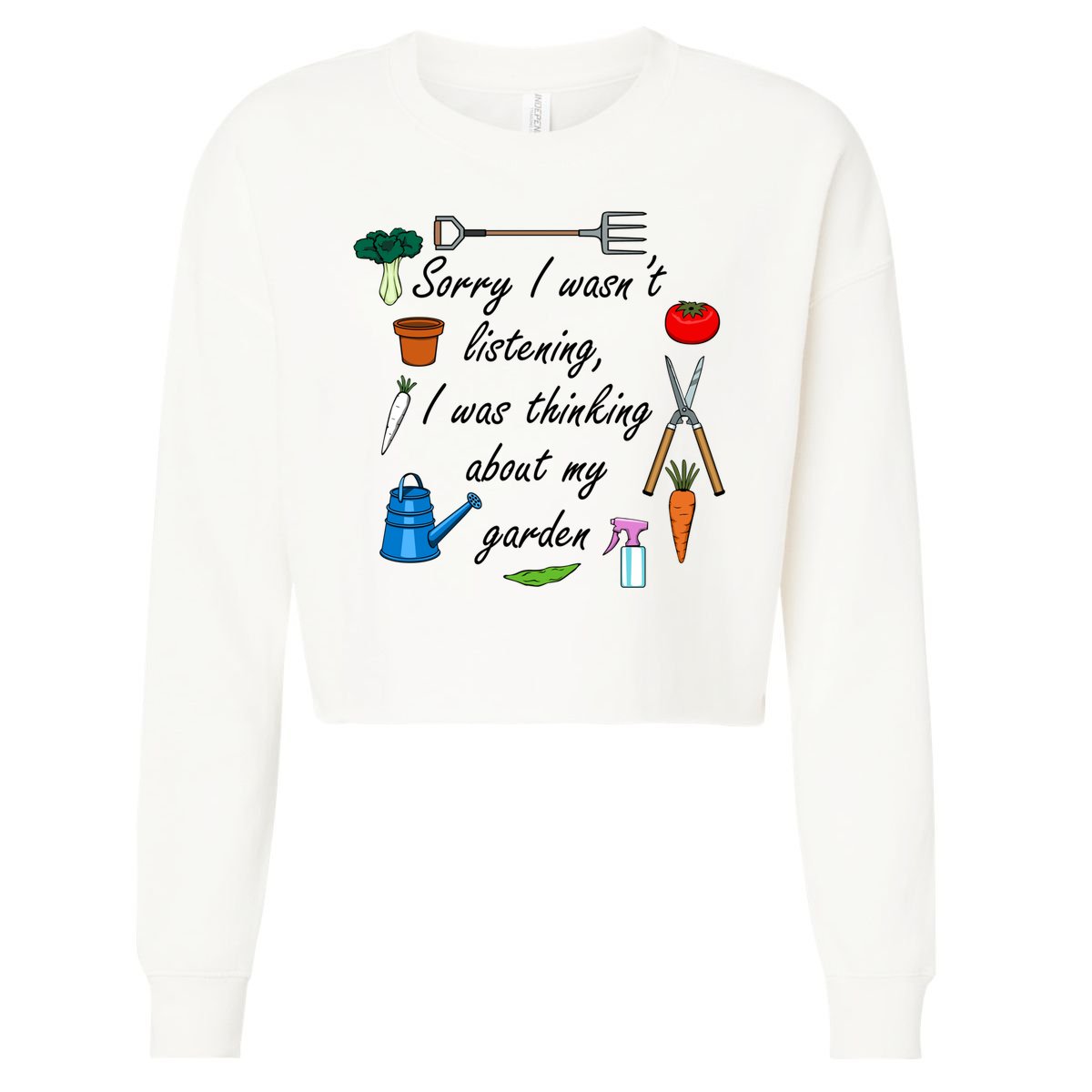 Funny Quote My Garden For Gardener Gardening Gift Cropped Pullover Crew