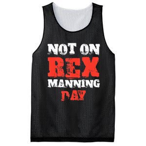 Funny Quote Not On Rex Manning Day Loves Mesh Reversible Basketball Jersey Tank