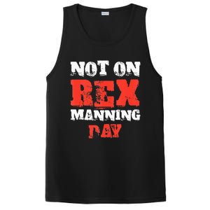 Funny Quote Not On Rex Manning Day Loves PosiCharge Competitor Tank