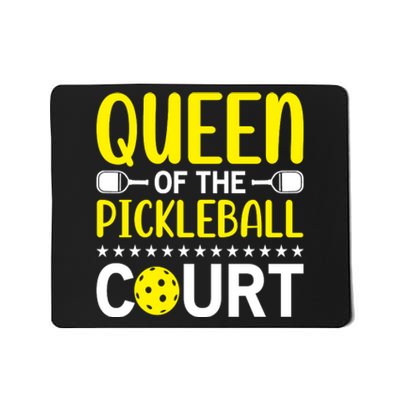 Funny Queen Of The Pickleball Court Gift For Sport Fan Pickleball Team Mousepad