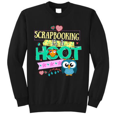 funny Quote Owl Gifts Scrapbooking Is A Hoot Sweatshirt