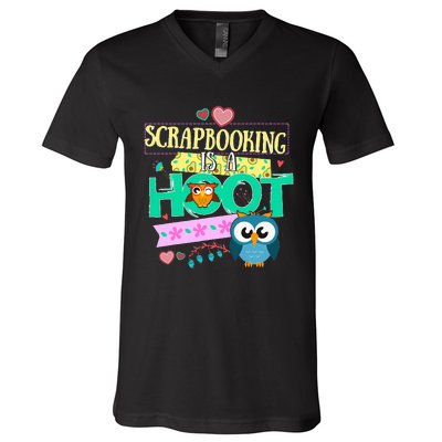 funny Quote Owl Gifts Scrapbooking Is A Hoot V-Neck T-Shirt