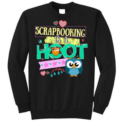 funny Quote Owl Gifts Scrapbooking Is A Hoot Tall Sweatshirt