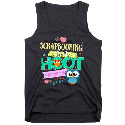 funny Quote Owl Gifts Scrapbooking Is A Hoot Tank Top