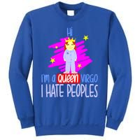 Fabulous Queen Of Virgo I Hate People Funny Virgo Zodiac Cool Gift Sweatshirt