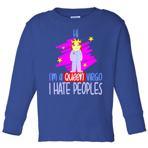 Fabulous Queen Of Virgo I Hate People Funny Virgo Zodiac Cool Gift Toddler Long Sleeve Shirt