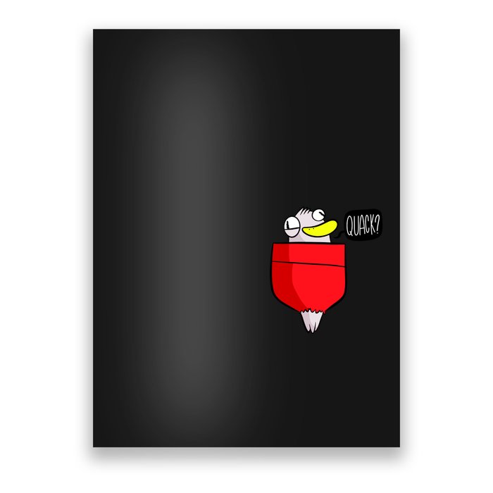 Funny Quack Pocket Duck Duckling Pocket Print Poster