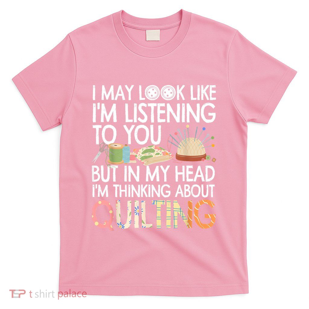 Funny Quilting Quilting Lover Quilter T-Shirt