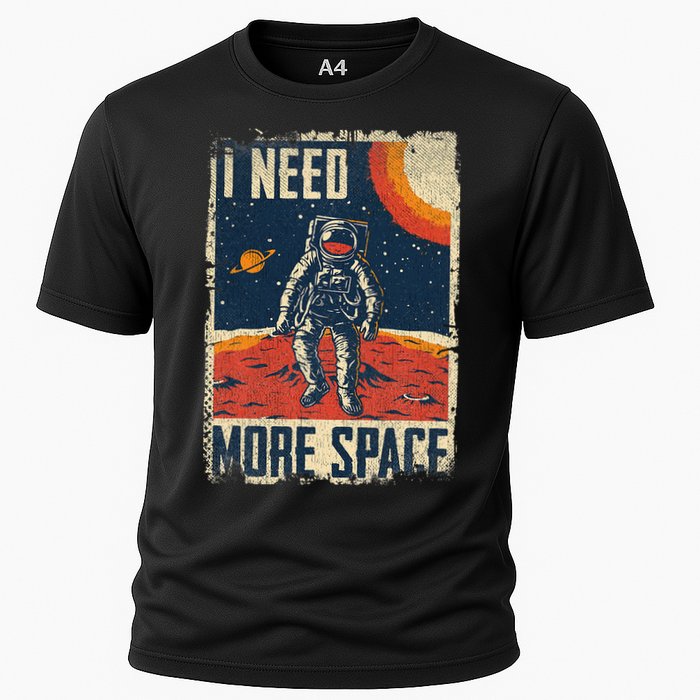 Funny Quote Space Man Astronaut Retro I Need More Space Cooling Performance Crew T-Shirt