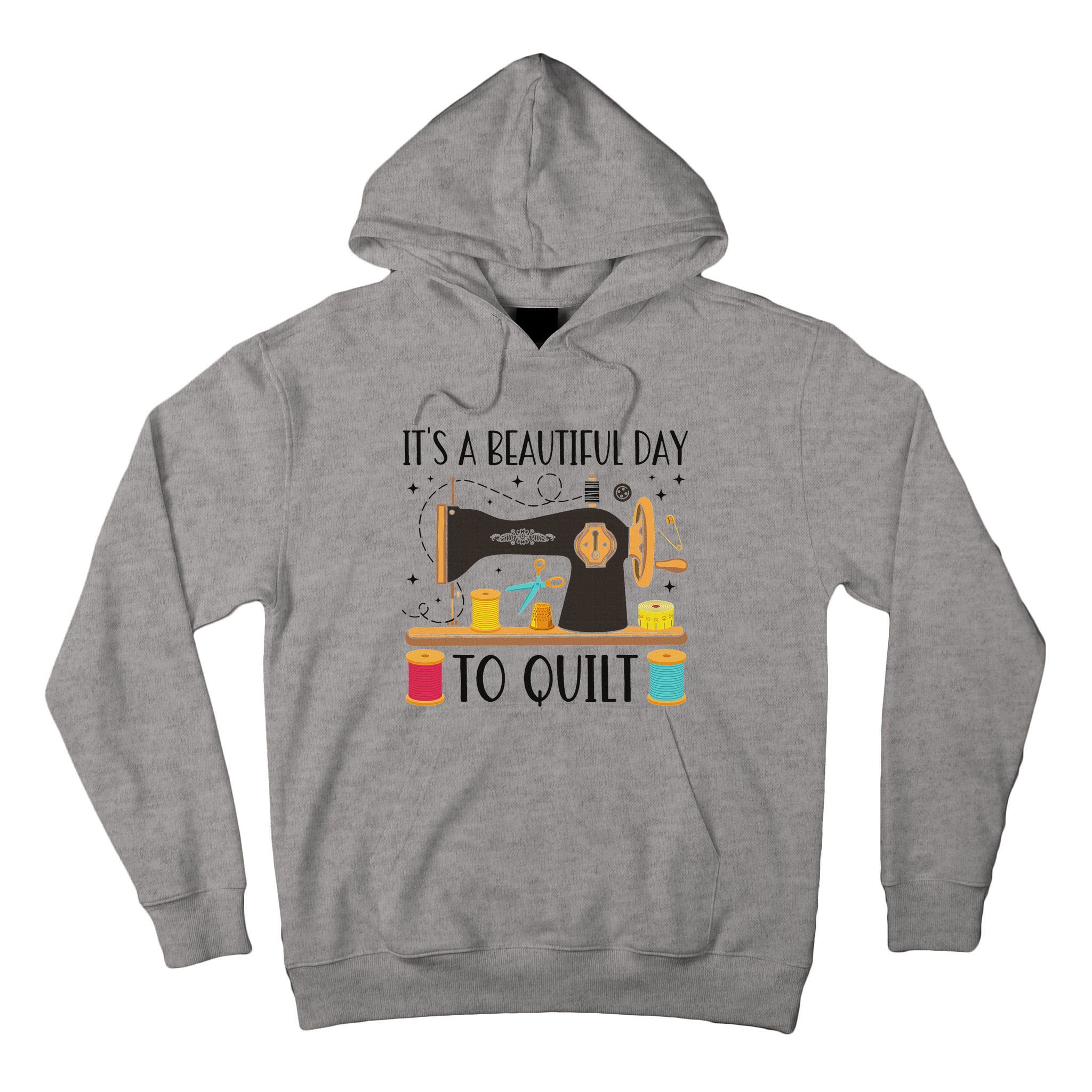 Funny Quilting Sewing For Fabric Quilt Quilter Tall Hoodie