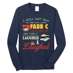 Funny Quilting Sewing Sayings Sewer Quilter Long Sleeve Shirt