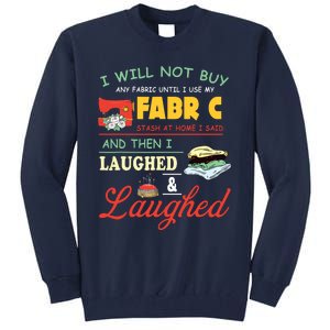 Funny Quilting Sewing Sayings Sewer Quilter Tall Sweatshirt