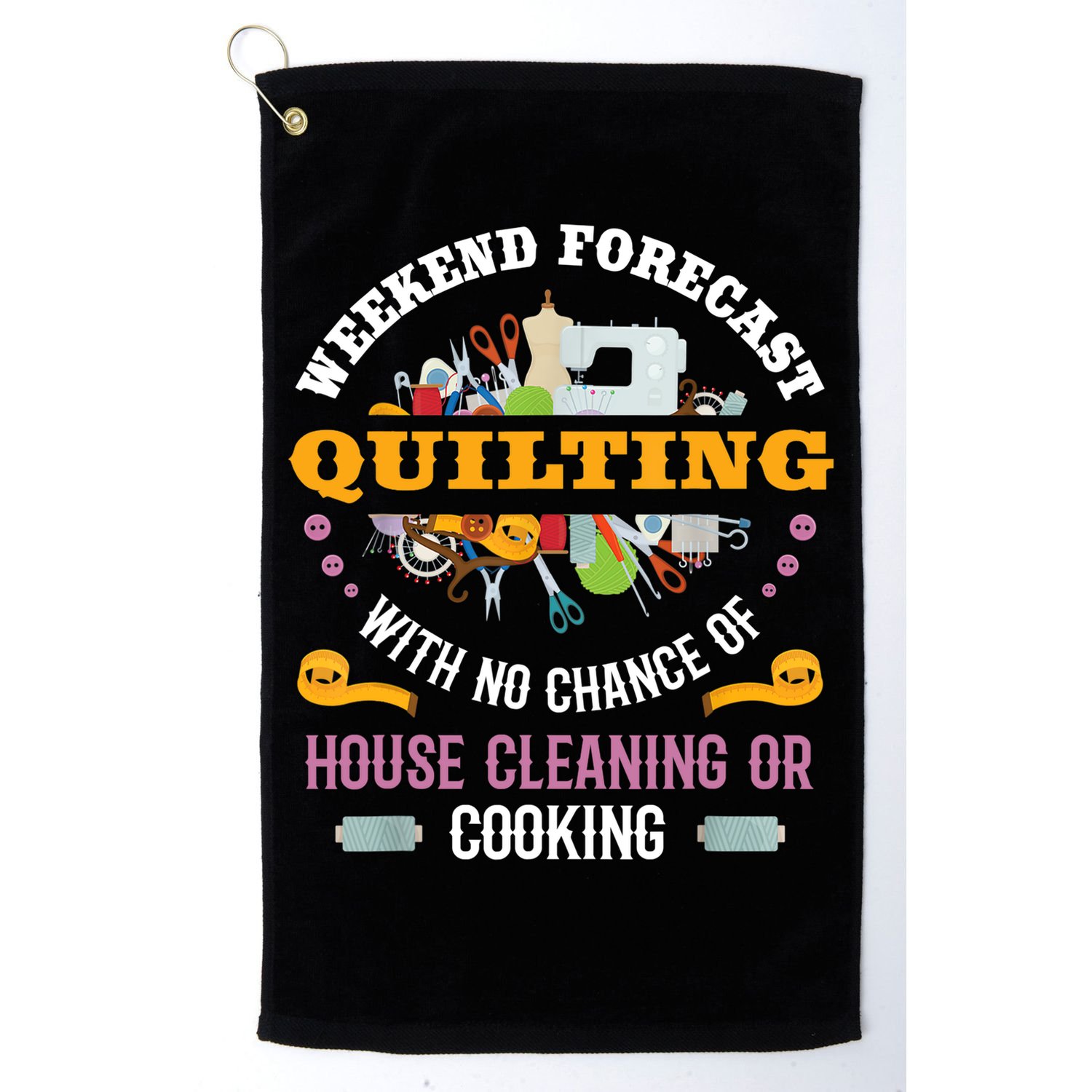 Funny Quilting Sewing Quilt Gift For Quilter Gift Golf Towel